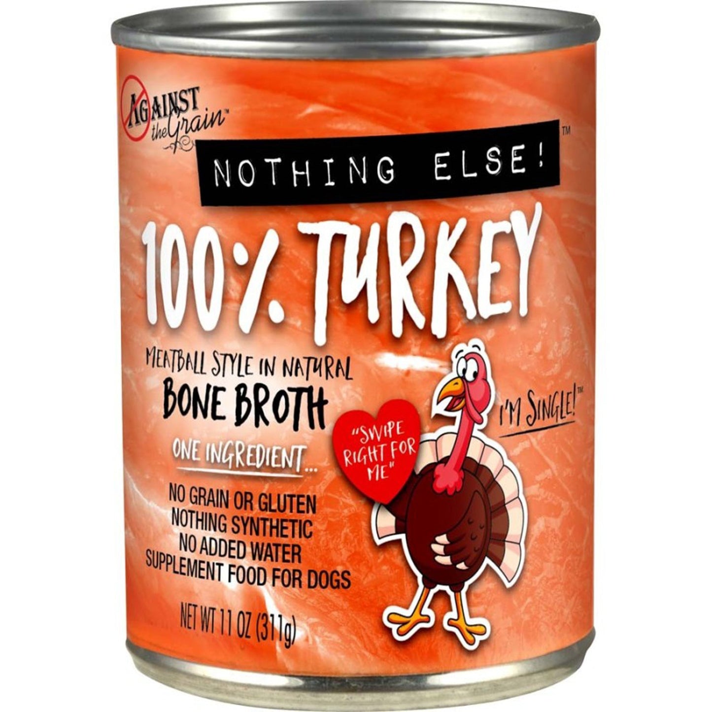 Against the Grain Nothing Else 100% One Ingredient Adult Wet Dog Food Turkey, 11oz. (Case of 12)